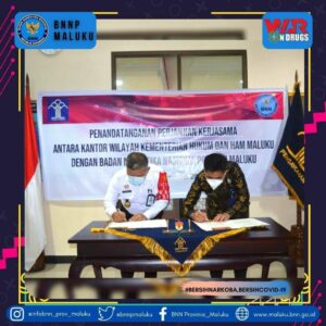 PERJANJIAN KERJA SAMA (PKS) KANTOR WILAYAH KEMENTERIAN HUKUM DAN HAM PROVINSI MALUKU DAN BADAN NARKOTIKA NASIONAL PROVINSI MALUKU