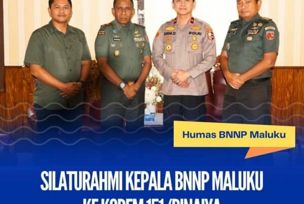 PERERAT SILATURAHMI KEPALA BNNP MALUKU TEMUI DANKOREM 151/BINAIYA