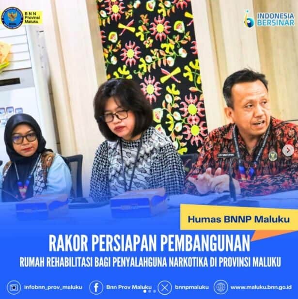 RAPAT KOORDINASI PERSIAPAN PEMBANGUNAN RUMAH REHABILITASI BAGI PENYALAHGUNAAN NARKOTIKA DI PROVINSI MALUKU. RAPAT KOORDINASI PERSIAPAN PEMBANGUNAN RUMAH REHABILITASI BAGI PENYALAHGUNAAN NARKOTIKA DI PROVINSI MALUKU.